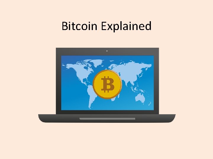 Bitcoin Explained 