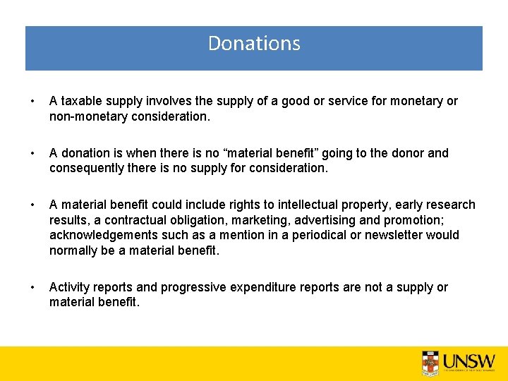 Donations • A taxable supply involves the supply of a good or service for