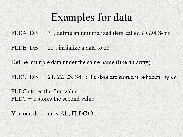 Examples for data FLDA DB ? ; define an uninitialized item called FLDA 8