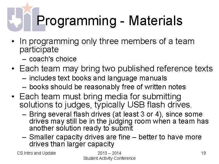 Programming - Materials • In programming only three members of a team participate –