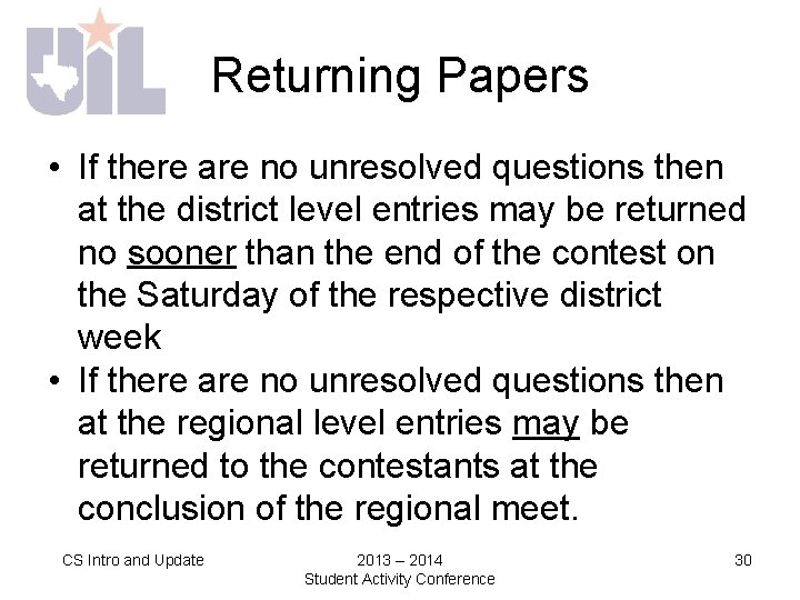 Returning Papers • If there are no unresolved questions then at the district level