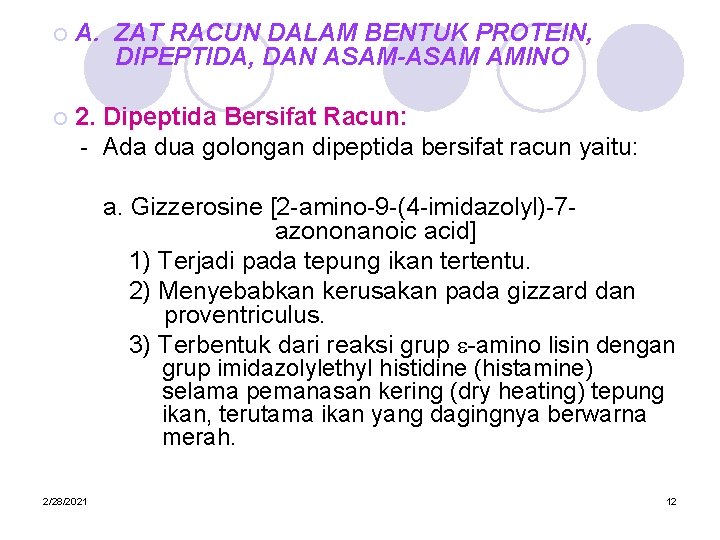 ¡ A. ZAT RACUN DALAM BENTUK PROTEIN, DIPEPTIDA, DAN ASAM-ASAM AMINO ¡ 2. Dipeptida