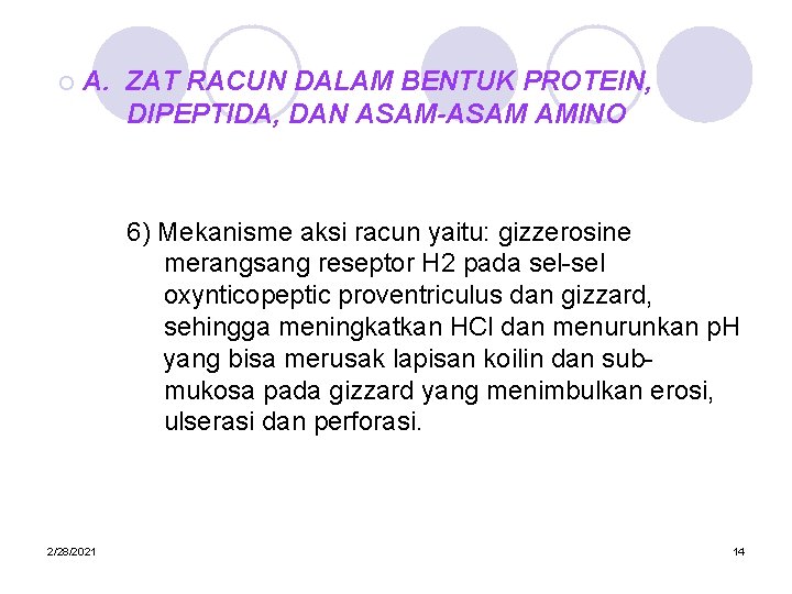 ¡ A. ZAT RACUN DALAM BENTUK PROTEIN, DIPEPTIDA, DAN ASAM-ASAM AMINO 6) Mekanisme aksi