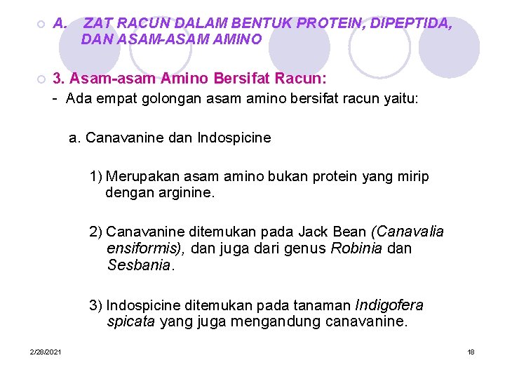 ¡ A. ZAT RACUN DALAM BENTUK PROTEIN, DIPEPTIDA, DAN ASAM-ASAM AMINO ¡ 3. Asam-asam