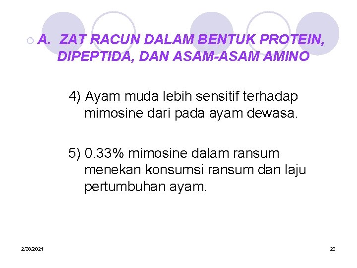 ¡ A. ZAT RACUN DALAM BENTUK PROTEIN, DIPEPTIDA, DAN ASAM-ASAM AMINO 4) Ayam muda