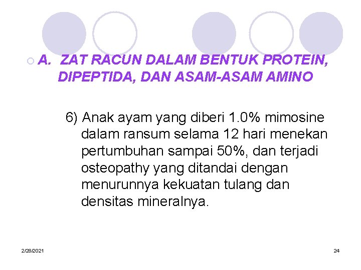 ¡ A. ZAT RACUN DALAM BENTUK PROTEIN, DIPEPTIDA, DAN ASAM-ASAM AMINO 6) Anak ayam