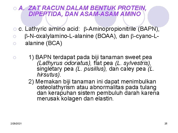 ¡ A. ZAT RACUN DALAM BENTUK PROTEIN, DIPEPTIDA, DAN ASAM-ASAM AMINO c. Lathyric amino