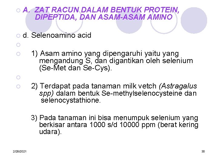 ¡ A. ZAT RACUN DALAM BENTUK PROTEIN, DIPEPTIDA, DAN ASAM-ASAM AMINO ¡ d. Selenoamino