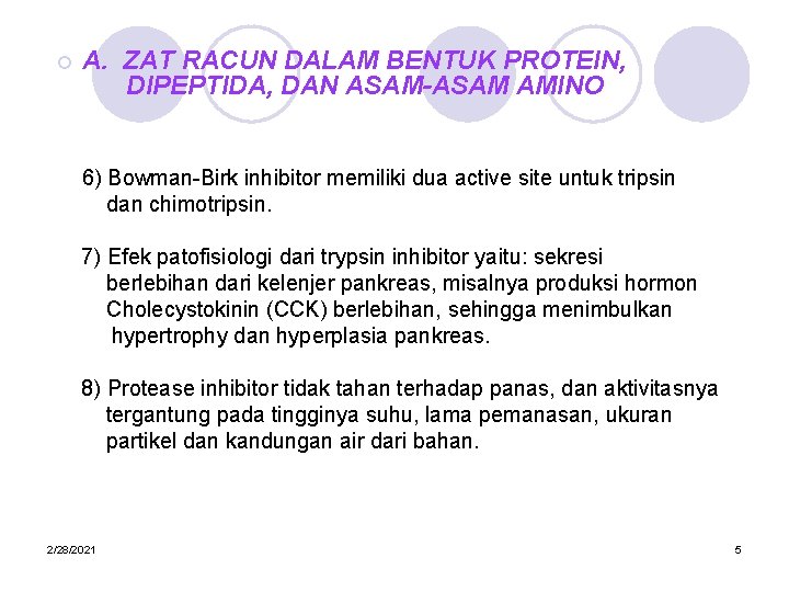 ¡ A. ZAT RACUN DALAM BENTUK PROTEIN, DIPEPTIDA, DAN ASAM-ASAM AMINO 6) Bowman-Birk inhibitor