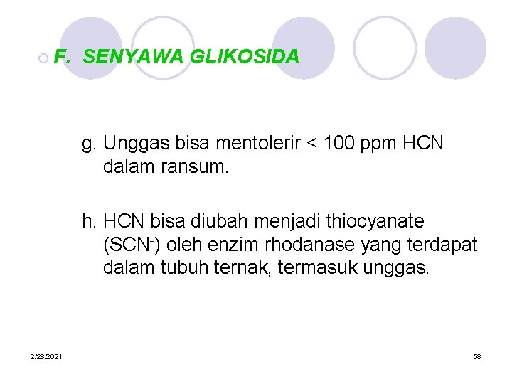 ¡ F. SENYAWA GLIKOSIDA g. Unggas bisa mentolerir < 100 ppm HCN dalam ransum.