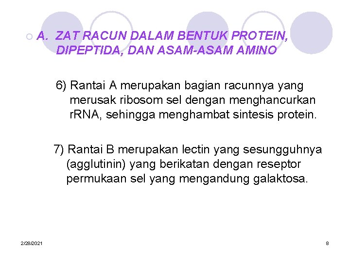 ¡ A. ZAT RACUN DALAM BENTUK PROTEIN, DIPEPTIDA, DAN ASAM-ASAM AMINO 6) Rantai A