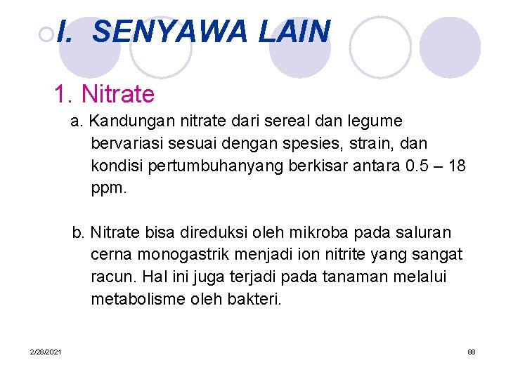 ¡I. SENYAWA LAIN 1. Nitrate a. Kandungan nitrate dari sereal dan legume bervariasi sesuai