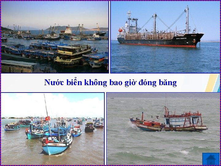 Nước biển không bao giờ đóng băng 