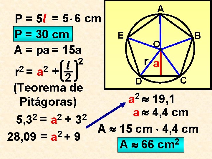 P = 5 l = 5 6 cm P = 30 cm A =