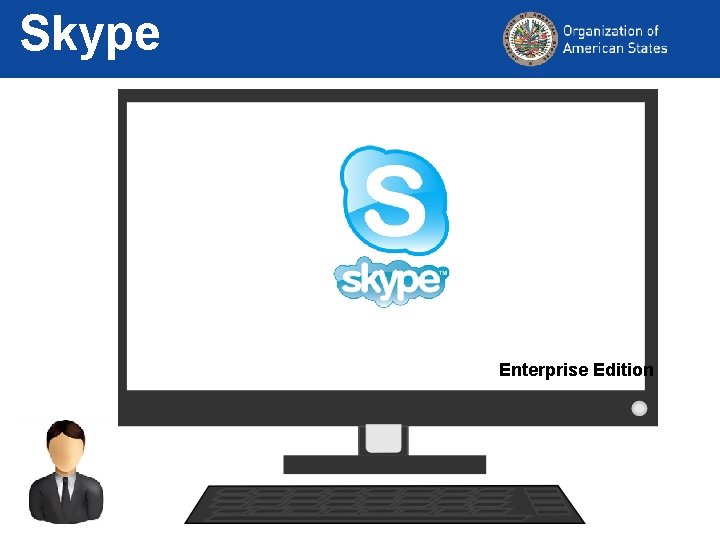 Skype Enterprise Edition 