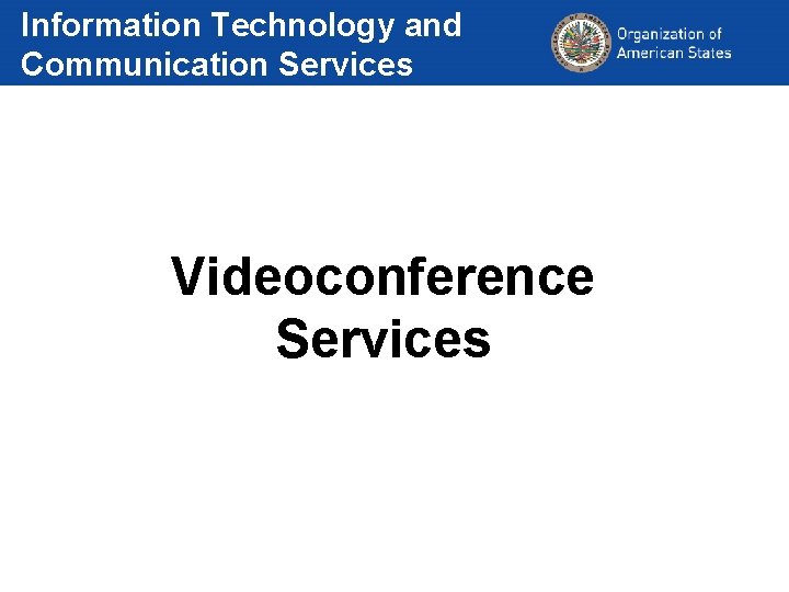 Information Technology and Communication Services Videoconference Services 