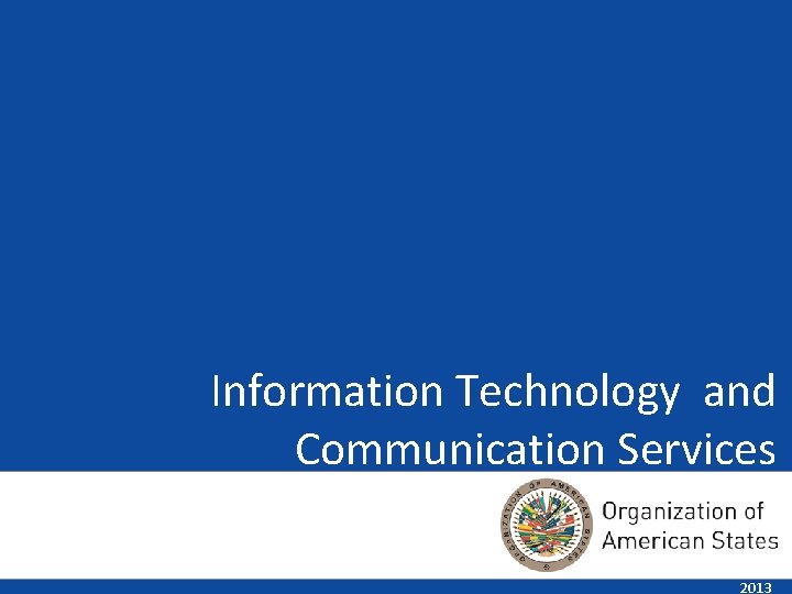 Information Technology and Communication Services 2013 