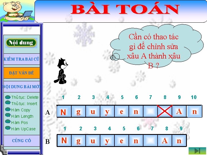 Cần có thao tác gì để chỉnh sửa xâu A thành xâu B? KIỂM