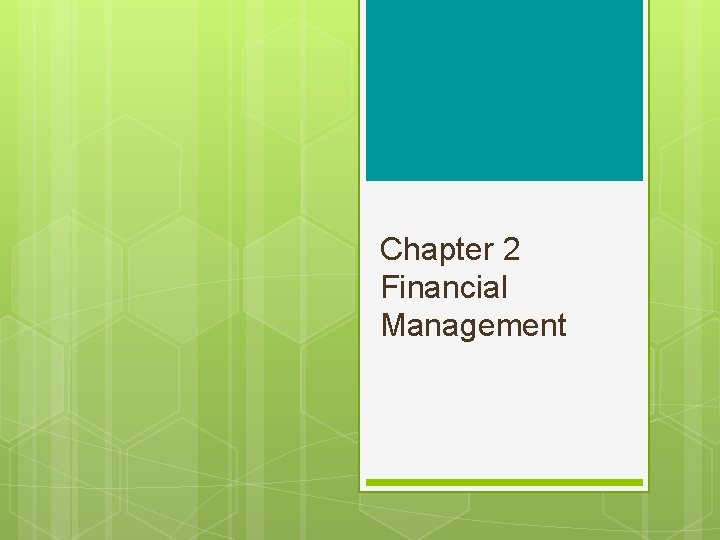 Chapter 2 Financial Management 