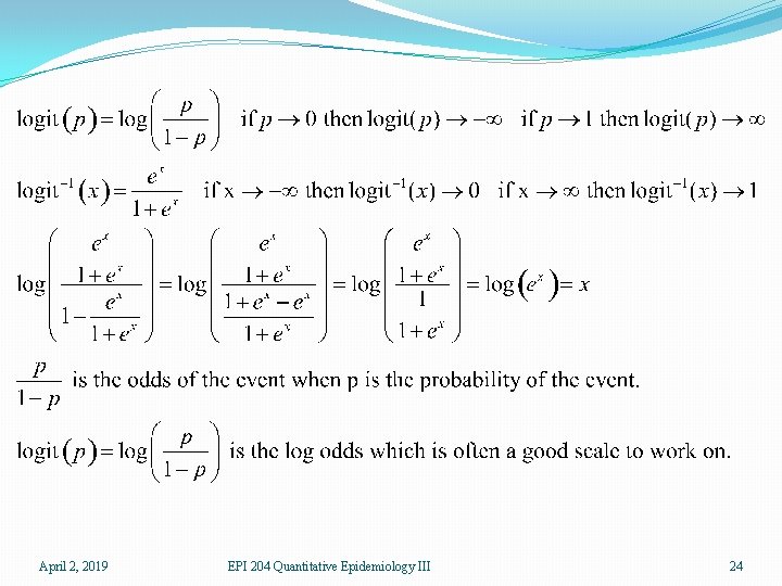 April 2, 2019 EPI 204 Quantitative Epidemiology III 24 