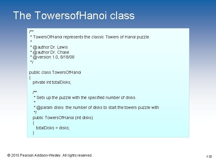 The Towersof. Hanoi class /** * Towers. Of. Hanoi represents the classic Towers of