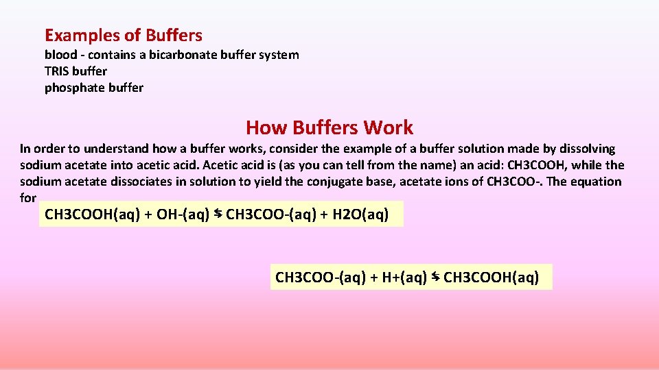 Examples of Buffers blood - contains a bicarbonate buffer system TRIS buffer phosphate buffer Examples of Buffers blood - contains a bicarbonate buffer system TRIS buffer phosphate buffer