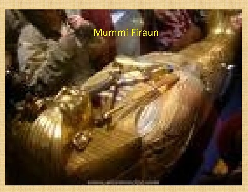 Mummi Firaun 
