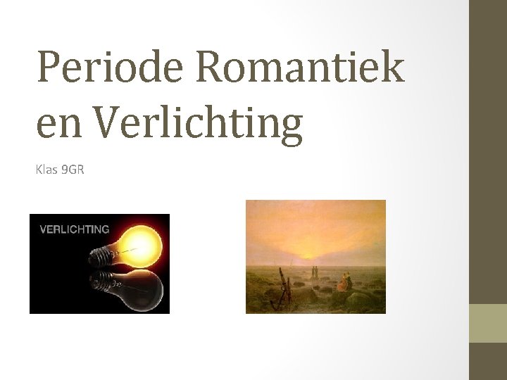 Periode Romantiek en Verlichting Klas 9 GR 