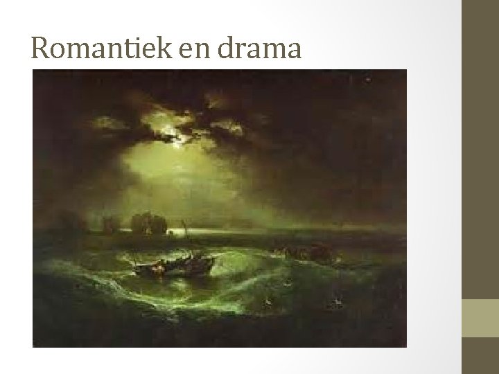 Romantiek en drama 