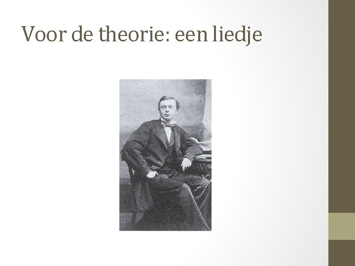 Voor de theorie: een liedje 