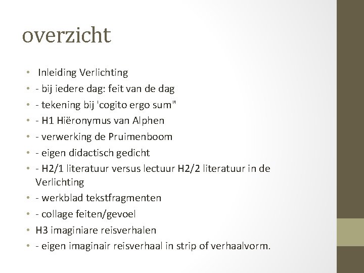 overzicht • • • Inleiding Verlichting - bij iedere dag: feit van de dag