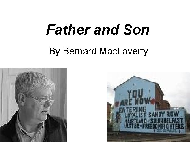 Father and Son By Bernard Mac. Laverty 