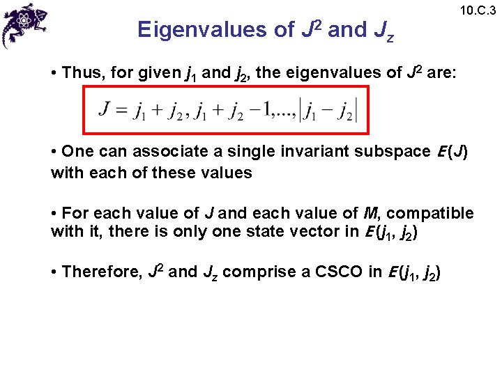 Eigenvalues of J 2 and Jz 10. C. 3 • Thus, for given j