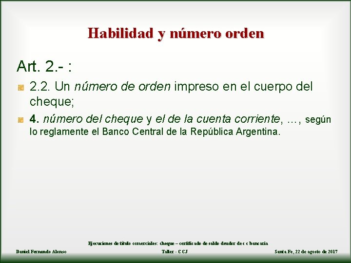 Habilidad y número orden Art. 2. - : 2. 2. Un número de orden