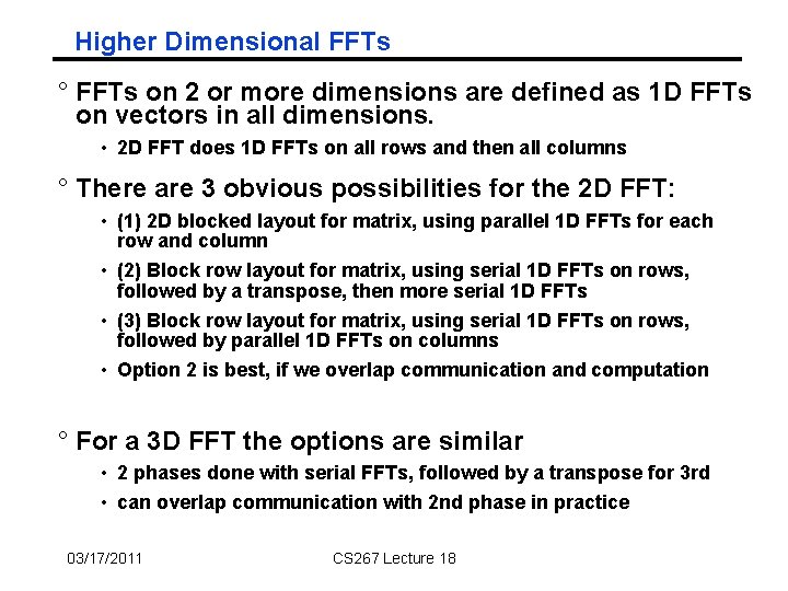 Higher Dimensional FFTs ° FFTs on 2 or more dimensions are defined as 1 Higher Dimensional FFTs ° FFTs on 2 or more dimensions are defined as 1