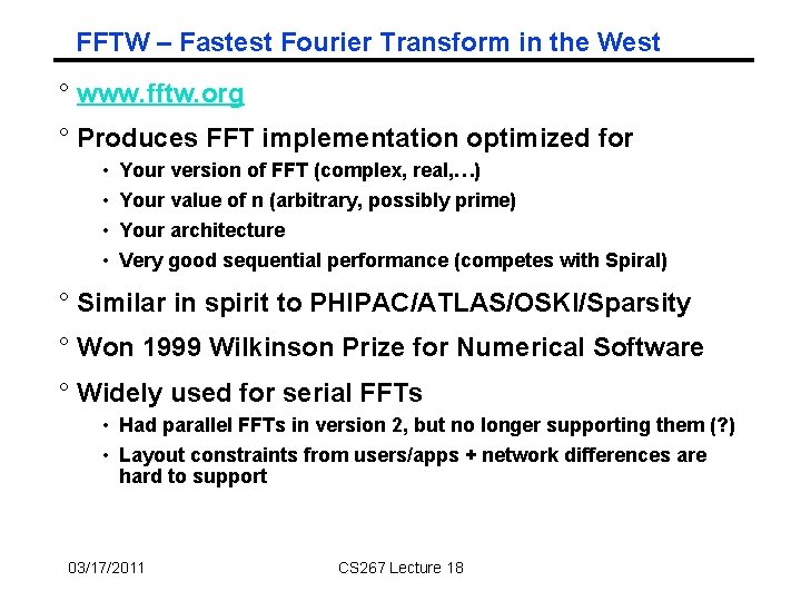 FFTW – Fastest Fourier Transform in the West ° www. fftw. org ° Produces FFTW – Fastest Fourier Transform in the West ° www. fftw. org ° Produces