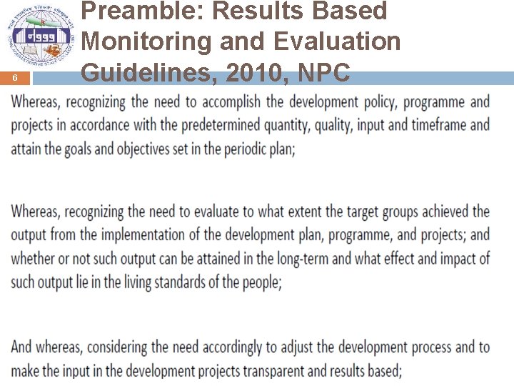 6 Preamble: Results Based Monitoring and Evaluation Guidelines, 2010, NPC 