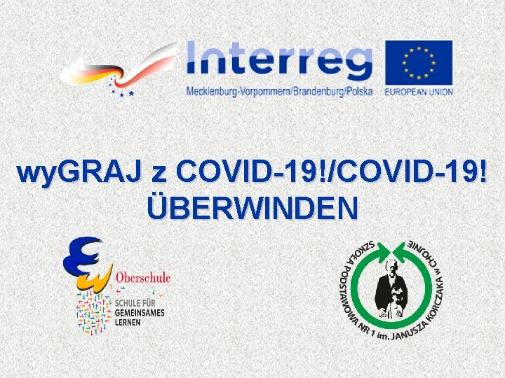 wy. GRAJ z COVID-19!/COVID-19! ÜBERWINDEN 