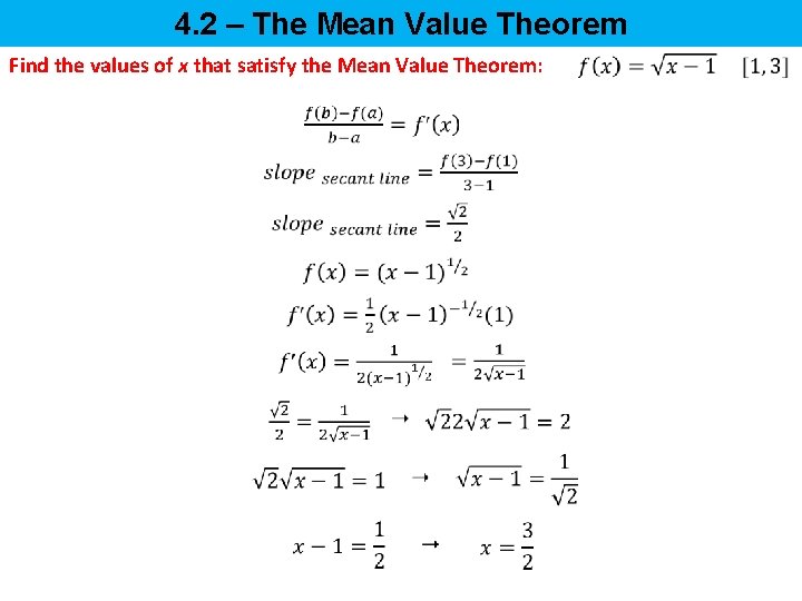 4. 2 – The Mean Value Theorem Find the values of x that satisfy