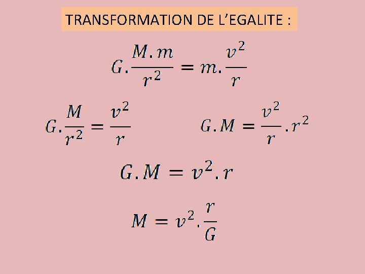 TRANSFORMATION DE L’EGALITE : 