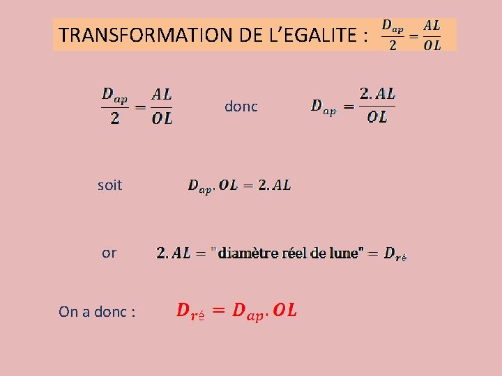 TRANSFORMATION DE L’EGALITE : donc soit or On a donc : 