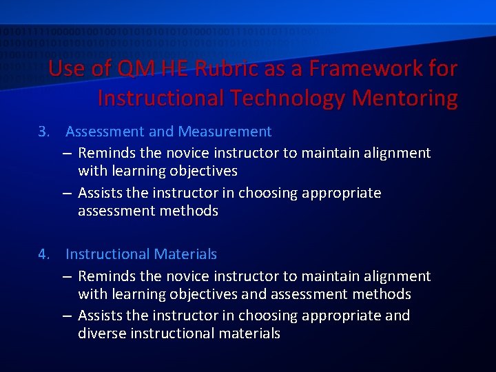 Use of QM HE Rubric as a Framework for Instructional Technology Mentoring 3. Assessment