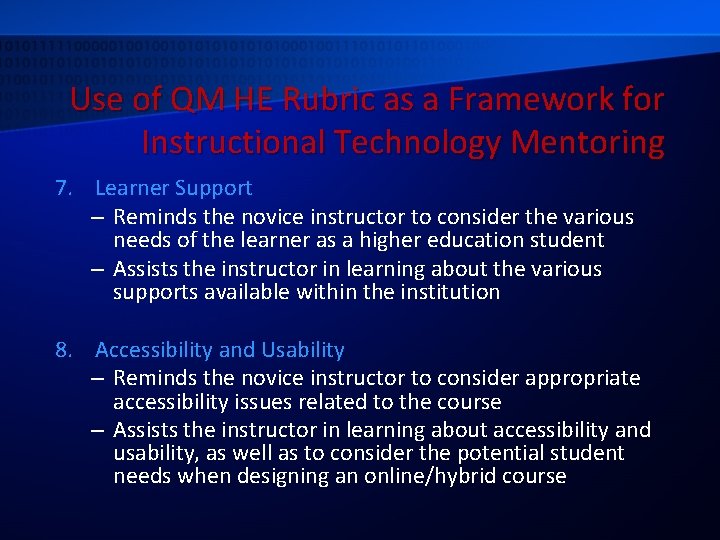 Use of QM HE Rubric as a Framework for Instructional Technology Mentoring 7. Learner