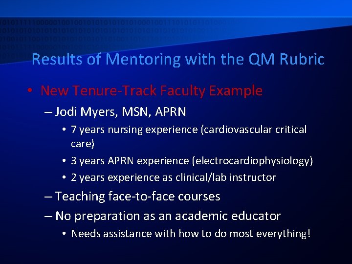 Results of Mentoring with the QM Rubric • New Tenure-Track Faculty Example – Jodi