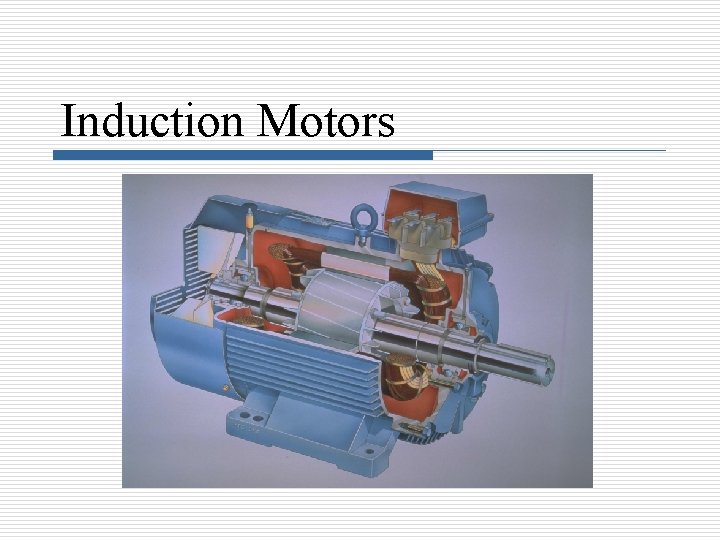 Induction Motors 