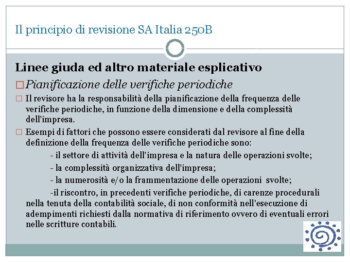 Il principio di revisione SA Italia 250 B Linee giuda ed altro materiale esplicativo