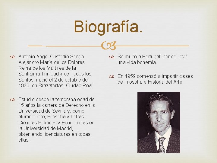 Biografía. Antonio Ángel Custodio Sergio Alejandro María de los Dolores Reina de los Mártires