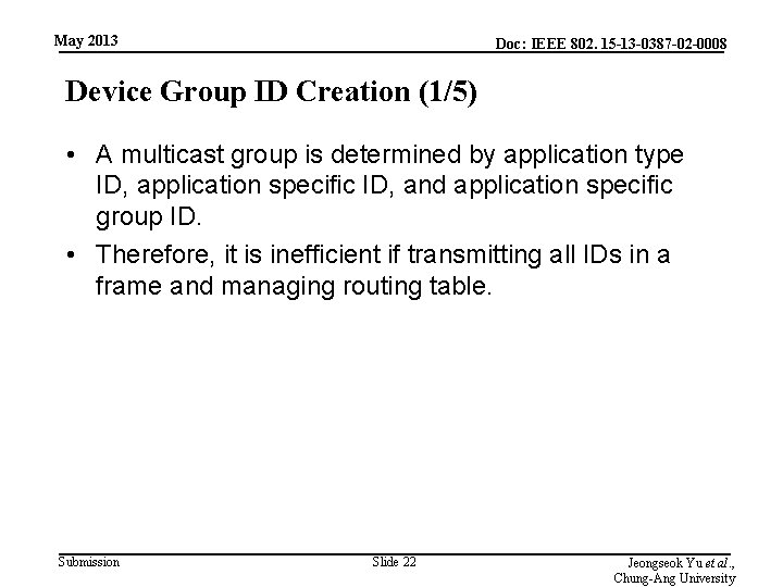 May 2013 Doc: IEEE 802. 15 -13 -0387 -02 -0008 Device Group ID Creation