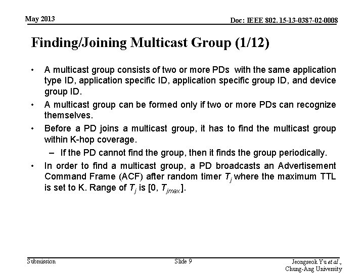 May 2013 Doc: IEEE 802. 15 -13 -0387 -02 -0008 Finding/Joining Multicast Group (1/12)