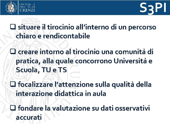 S 3 PI q situare il tirocinio all’interno di un percorso chiaro e rendicontabile